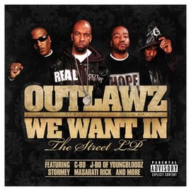 Обложка альбома Outlawz «We Want In: The Street LP» (2008)