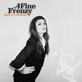 Обложка альбома A Fine Frenzy «Bomb in a Birdcage» (2009)