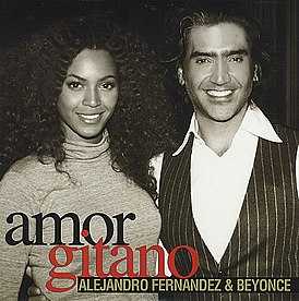 Обложка сингла Алехандро Фернандеса и Бейонсе «Amor Gitano» (2007)