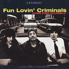 Обложка альбома Fun Lovin’ Criminals «Come Find Yourself» (1996)