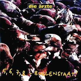 Обложка альбома Die Ärzte «5, 6, 7, 8 – Bullenstaat!» (2001)