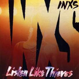 Обложка альбома INXS «Listen Like Thieves» (1985)