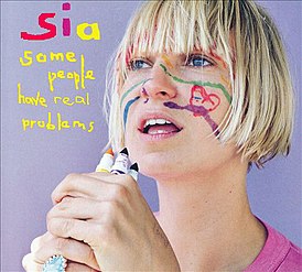 Обложка альбома Сии Ферлер «Some People Have Real Problems» (2008)