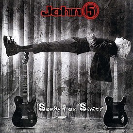 Обложка альбома John 5 «Songs for Sanity» (2005)