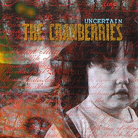 Обложка альбома The Cranberries «Uncertain» (1991)