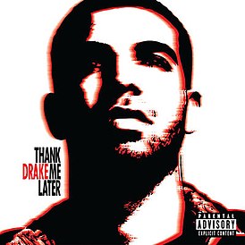 Обложка альбома Дрейка «Thank Me Later» (2010)