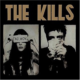 Обложка альбома The Kills «No Wow» (2005)