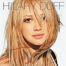 Обложка альбома Хилари Дафф «Hilary Duff» (2004)