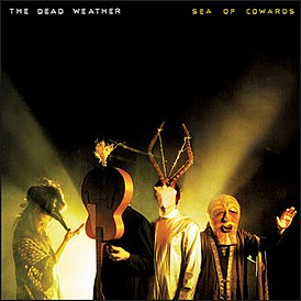 Обложка альбома группы The Dead Weather «Sea of Cowards» (2010)