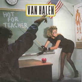 Обложка сингла Van Halen «Hot for Teacher» (1984)