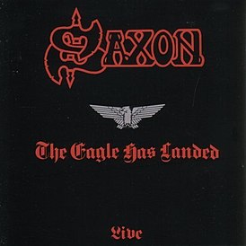 Обложка альбома Saxon «The Eagle Has Landed» (1982)