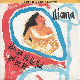 Kansi Diana Rossin singlestä "When You Tell Me That You Love Me" (1991)