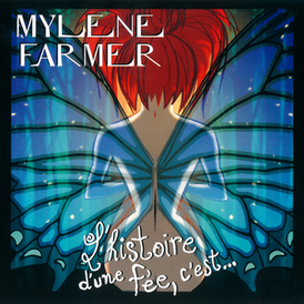 Обложка сингла Милен Фармер «L'Histoire d'une fée, c'est...» (2001)