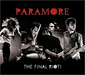 Обложка альбома Paramore «The Final Riot!» (2008)