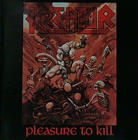 Обложка альбома Kreator «Pleasure to Kill» (1986)