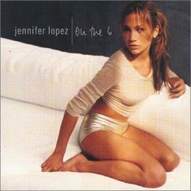 Jennifer Lopez album cover "On the 6" (1999)