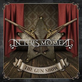 Обложка сингла In This Moment «The Gun Show» (2010)