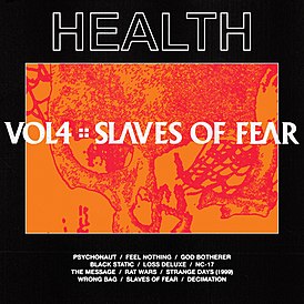 Обложка альбома HEALTH «VOL. 4 :: SLAVES OF FEAR» (2019)