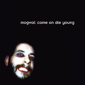 Обложка альбома Mogwai «Come on Die Young» (1999)