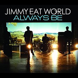 Обложка сингла Jimmy Eat World «Always Be» (2007)