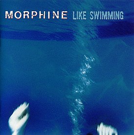 Обложка альбома Morphine «Like Swimming» (1997)