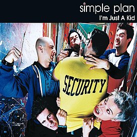 Kansi Simple Plan -singlestä "I'm Just a Kid" (2002)