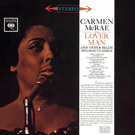 Обложка альбома Кармен Макрей «Carmen McRae Sings Lover Man and Other Billie Holiday Classics» (1962)