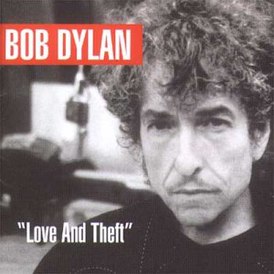 Portada del álbum de Bob Dylan "Love and Theft" (2001)