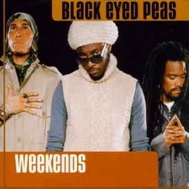 Cover van de Black Eyed Peas single "Weekends" (2000)