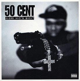 Обложка альбома 50 Cent «Guess Who's Back?» (2002)