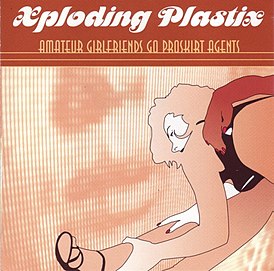 Обложка альбома Xploding Plastix «Amateur Girlfriends Go Proskirt Agents» (2001)