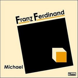 Cover of the single Franz Ferdinand "Michael" (2004)