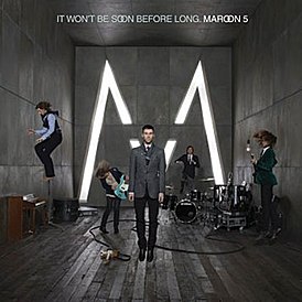 Maroon 5 -albumin kansi "It Won't Be Soon Before Long" (2007)