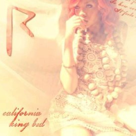 Okładka singla Rihanny „California King Bed” (2011)