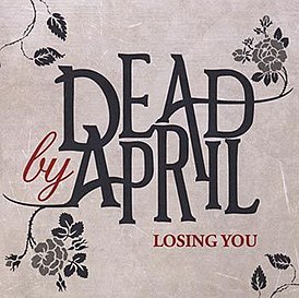 Обложка сингла Dead by April «Losing You» (2009)