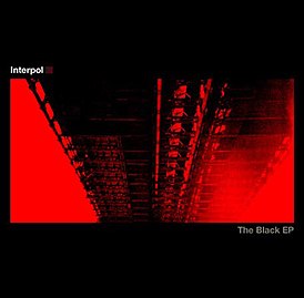 Обложка альбома Interpol «The Black EP» (2003)