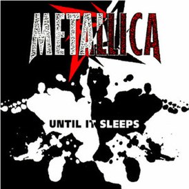 Portada del sencillo de Metallica "Until It Sleeps" (1996)