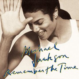 Kansi Michael Jacksonin singlestä "Remember the Time" (1992)