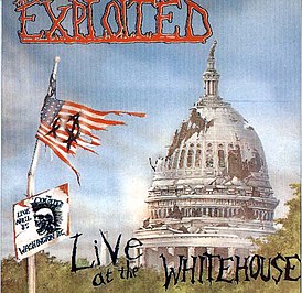 Обложка альбома The Exploited «Live at the Whitehouse» (1986)