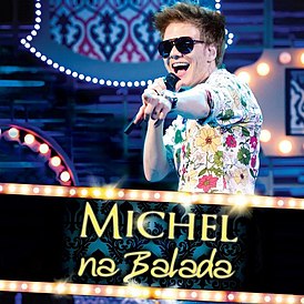 Michel Na Balada — Википедия