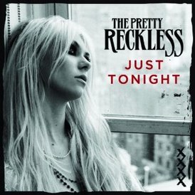 Обложка сингла The Pretty Reckless «Just Tonight» (2010)