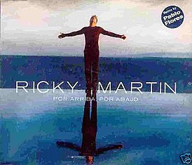 Обложка сингла Рики Мартина «Por Arriba, Por Abajo» (1998)