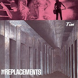 Обложка альбома The Replacements «Tim» (1985)