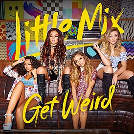 Обложка альбома Little Mix «Get Weird» (2015)