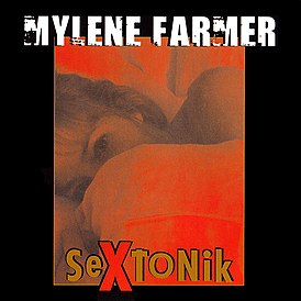 Текст песни Mylene Farmer - Sextonik