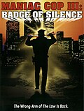 Minijatura za Maniac Cop 3: Badge of Silence