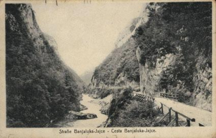 Stijene u kanjonu rijeke Vrbas i put Banjaluka — Jajce. Razglednica iz perioda austrougarske okupacije.[53]