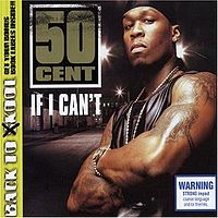 Faili:50 Cent - If I Cant - CD cover.jpg