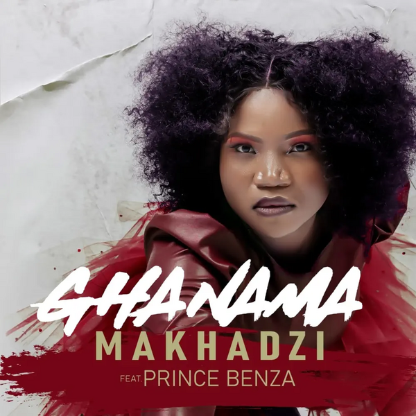 Setshwantsho:Ghanama by Makhadzi and Prince Benza.webp