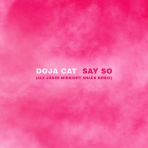 Dosya:SaySoDojaCatJaxJonesRemix-300x300.jpg